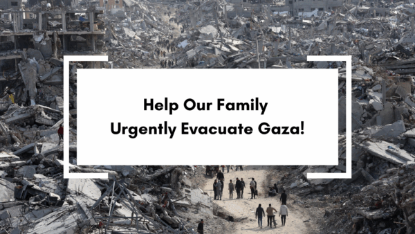 https://sadik-o.com - refugees and asylum seeekers - Help Our Family Urgently Evacuate Gaza!