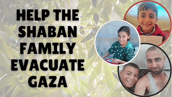 https://sadik-o.com - refugees and asylum seeekers - Help the Shaban Family Evacuate Gaza