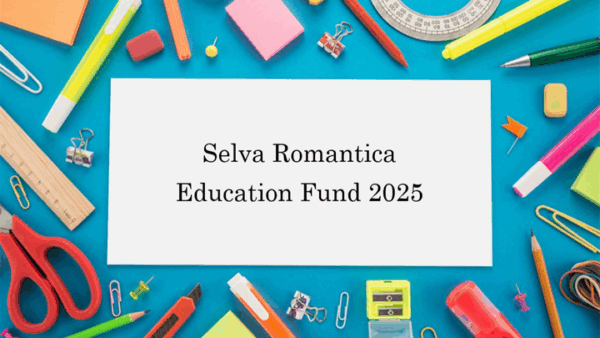 Selva Romantica Education Fund 2025
